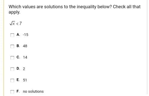 Which values are solutions? check all that apply