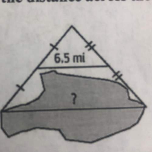 Midsegment of triangle:  find the distance across the lake in