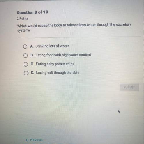 Which would cause the body to release less water?