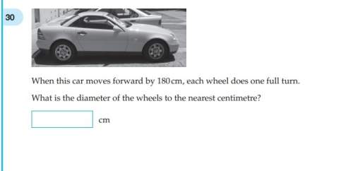 When a car moves forward by 180cm, each wheel does one full turn. what is the diameter of the