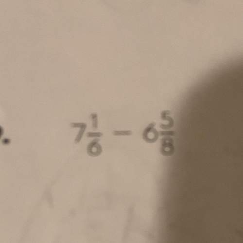 What is the answer to 7 1/6 - 6 5/8