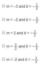 Which values of m and b will create a system of equations with no solution? select two options. y =