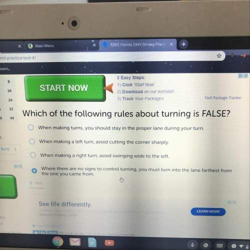 Which of the following rules about turning is false