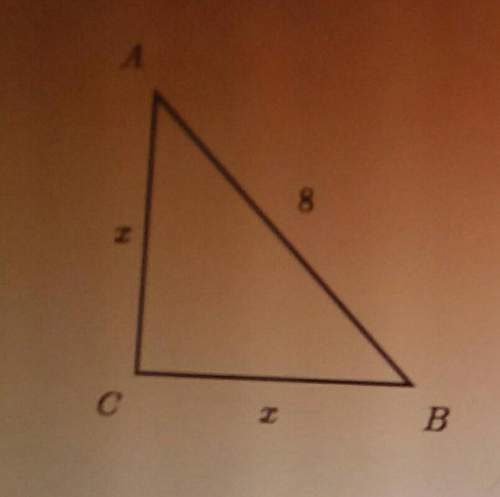 In the right triangle shown, ac=bc and ab=8how long are each of the legs? answer e