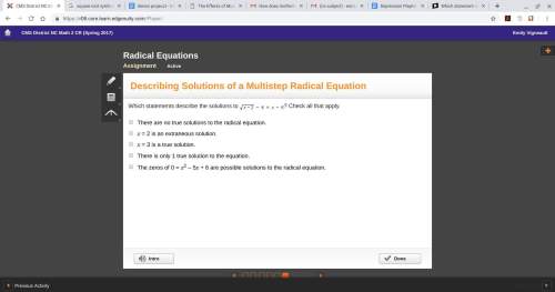 Which statements describe the solutions to √x-2 -4=x-6 ? check all that apply. there are no true so