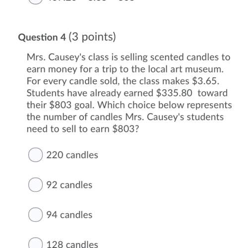 The answer choices are a.220 candles b.92 candles c.94 candles d.128 candles