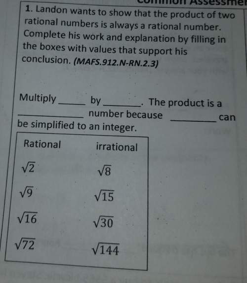 Landon wants to show that the product of rational numbers is always a rational number. complete his