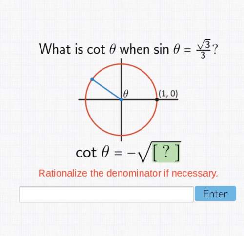 What is cot θ when sin θ = square root of 3 divided by 3? rationalize the denominator if necessary.