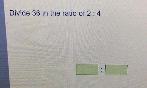 Divide 36 in the ratio of 2 4 how do i divide a quantity into a ratio