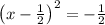 \left(x-\frac{1}{2}\right)^2=-\frac{1}{2}