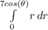 \int\limits^{7cos(\theta)}_0 {r} \, dr }
