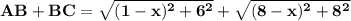 \mathbf{AB + BC = \sqrt{(1 - x)^2 + 6^2} + \sqrt{(8 - x)^2 + 8^2}}
