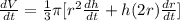 \frac{dV}{dt} = \frac{1}{3}\pi [r^{2} \frac{dh}{dt} + h(2r) \frac{dr}{dt}]