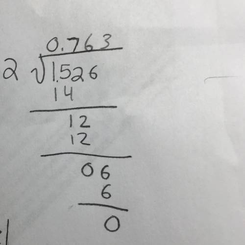 Find the quotient 1.526 divided by 2 is ?  show your work