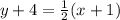 y+4=\frac{1}{2}(x+1)