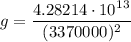 \displaystyle g=\frac{4.28214\cdot 10^1^3}{(3370000)^2}