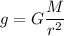 \displaystyle g=G\frac{M}{r^2}