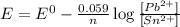E=E^0-\frac{0.059}{n}\log\frac{[Pb^{2+}]}{[Sn^{2+}]}