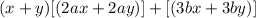 (x+y)[(2ax+2ay)]+[(3bx+3by)]
