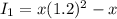I_1 =x(1.2)^2-x