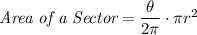 \textit{Area of a Sector}=\dfrac{\theta}{2\pi}\cdot\pi r^2