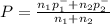 P = \frac{n_{1}p^{-} _{1} +n_{2} p^{-} _{2}  }{n_{1} +n_{2} }