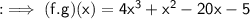 \sf : \implies (f . g)(x) = 4x^{3} + x^{2} - 20x -5