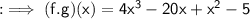 \sf : \implies (f . g)(x) = 4x^{3} - 20x + x^{2} -5