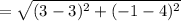 =\sqrt{(3-3)^2+(-1-4)^2}