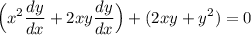 \displaystyle \Big(x^2\frac{dy}{dx}+2xy\frac{dy}{dx}\Big)+(2xy+y^2)=0