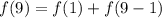 f(9) = f(1) + f(9-1)