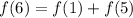 f(6) = f(1) + f(5)