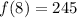 f(8) = 245