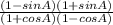 \frac{(1-sinA)(1 + sinA)}{(1+cosA)(1-cosA)}