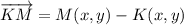 \overrightarrow{KM} = M(x,y)-K(x,y)