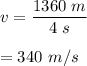 v=\dfrac{1360\ m}{4\ s}\\\\=340\ m/s