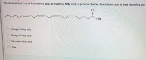 The skeletal structure of Arachidonic acid, an essential fatty acid, is provided below. Arachidonic