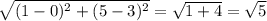 \sqrt{(1-0 )^{2} +(5-3)^2 } = \sqrt{1+4} =\sqrt{5}
