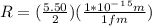 R=(\frac{5.50}{2}) (\frac{1*10^-^1^5m}{1fm})
