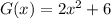 G(x) = 2x^2+6
