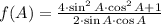 f(A) = \frac{4\cdot \sin^{2}A\cdot \cos^{2}A+1}{2\cdot \sin A \cdot \cos A}