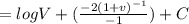 = log V + (\frac{-2(1+v)^{-1} }{-1} )+C