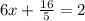 6x+\frac{16}{5}=2