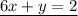 \underline{6x+y=2}