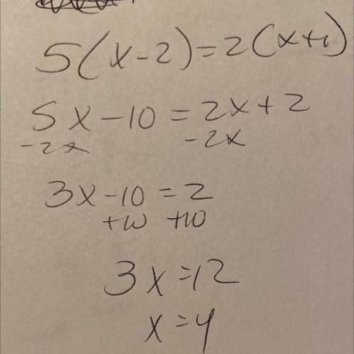 What is this question 5(x-2)=2(x+1)