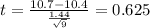 t = \frac{10.7 -10.4}{\frac{1.44}{\sqrt{9} } }  =0.625