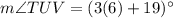 m\angle TUV=(3(6)+19)^\circ