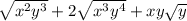 \sqrt{x^2y^3}+2\sqrt{x^3y^4}+xy\sqrt{y}