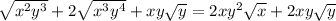 \sqrt{x^2y^3}+2\sqrt{x^3y^4}+xy\sqrt{y}=2xy^2\sqrt{x}+2xy\sqrt{y}