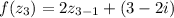 f(z_3)=2z_{3-1}+(3-2i)